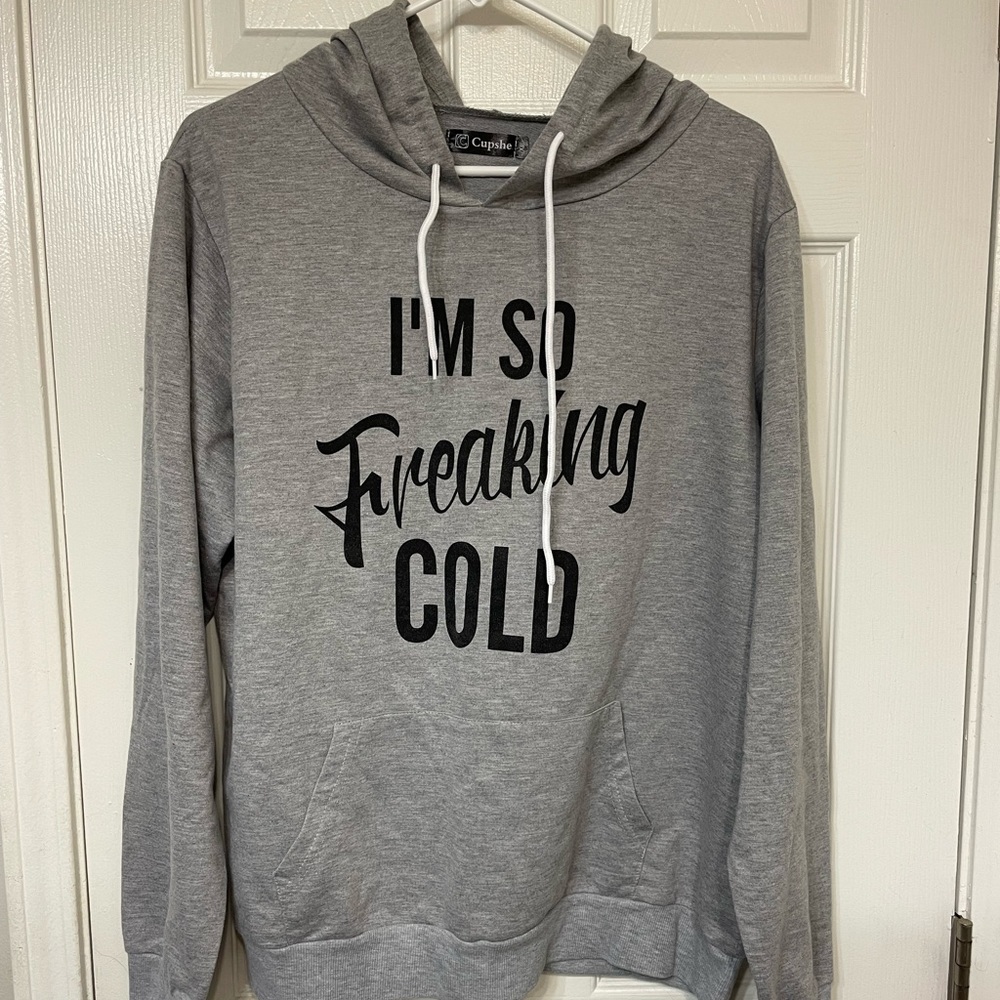 “I’m So Freaking Cold” Hoodie